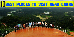 10 Best Places to Visit Near Coorg